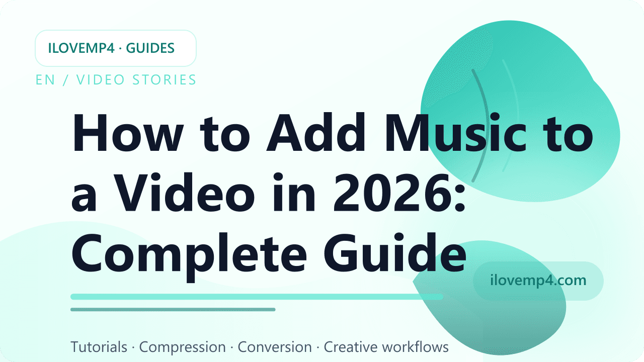 How to Add Music to a Video in 2026: Complete Guide